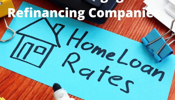 Mortgage Refinance Companies Near Me: Your Ultimate Guide